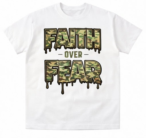 Faith over fear Camo Drip Tee